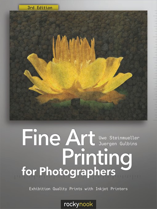 Title details for Fine Art Printing for Photographers by Uwe Steinmueller - Available